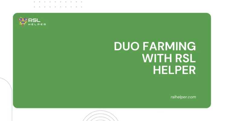 Duo Farming with RSL Helper