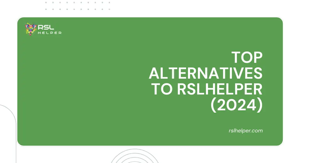 Top Alternatives to RSLHelper (2024)