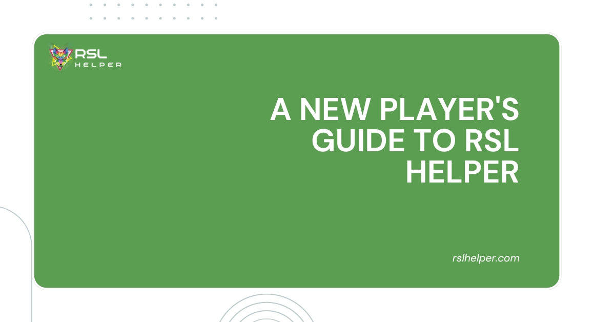 A New Player's Guide to RSL Helper
