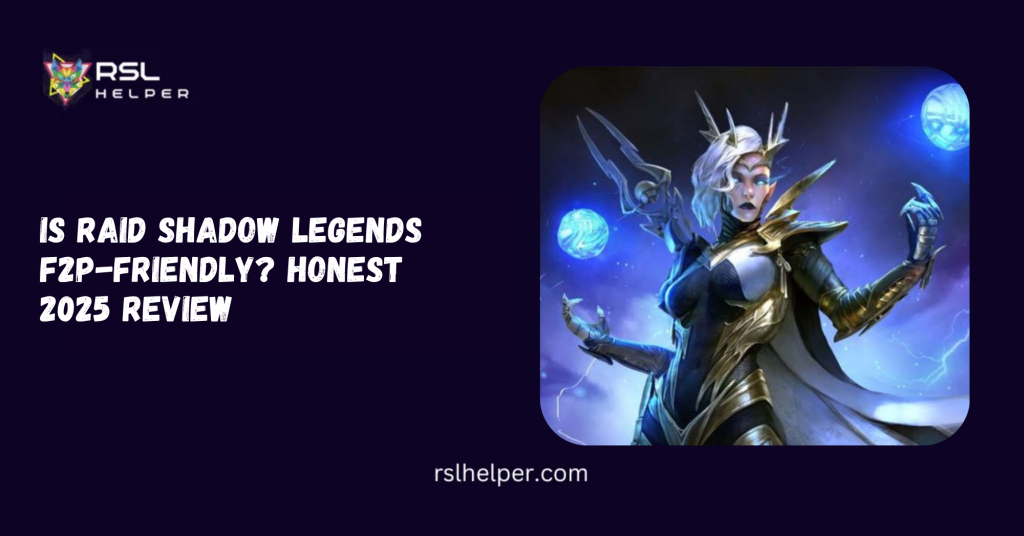 Is RAID Shadow Legends F2P-Friendly Honest 2025 Review