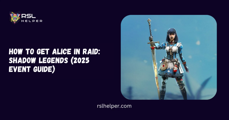 How to Get Alice in RAID Shadow Legends (2025 Event Guide)