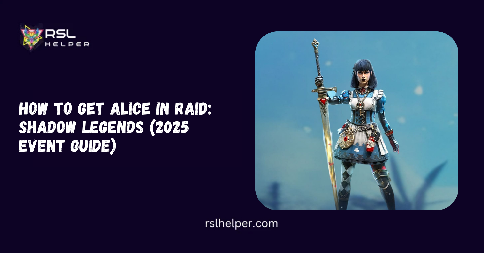 How to Get Alice in RAID Shadow Legends (2025 Event Guide)