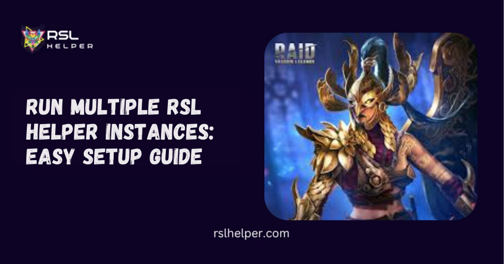 Run Multiple RSL Helper Instances Easy Setup Guide