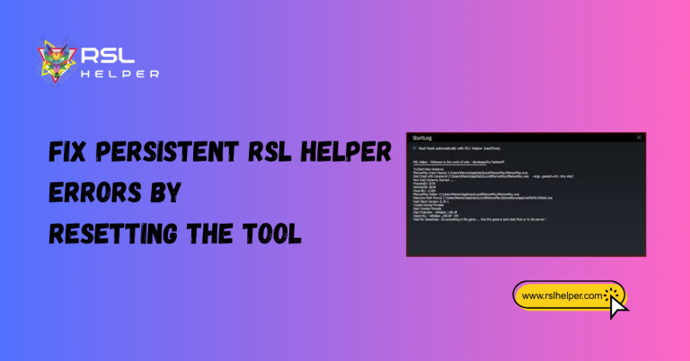 Fix Persistent RSL Helper Errors by Resetting the Tool