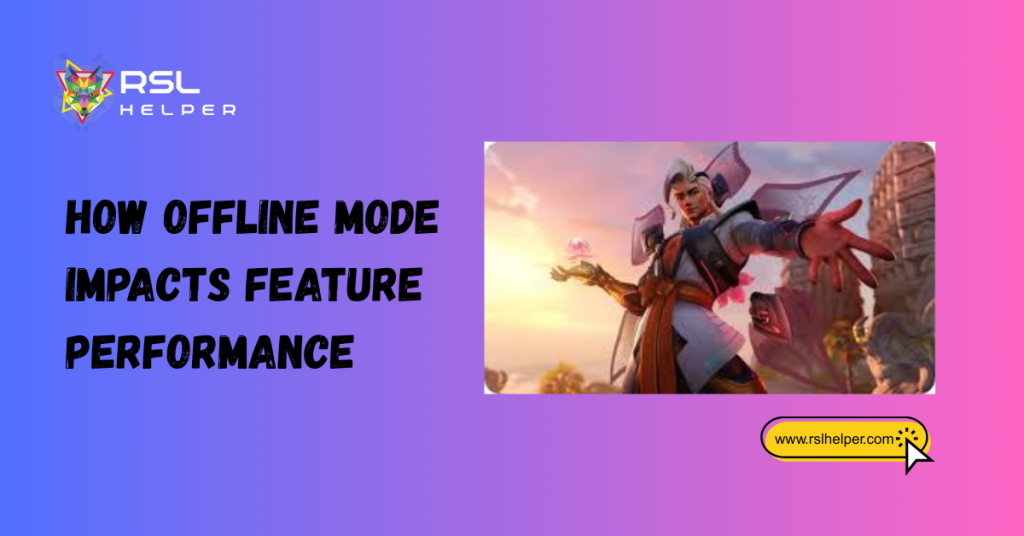 How Offline Mode Impacts Feature Performance