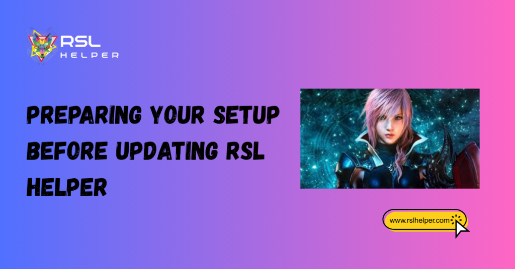 Preparing Your Setup Before Updating RSL Helper