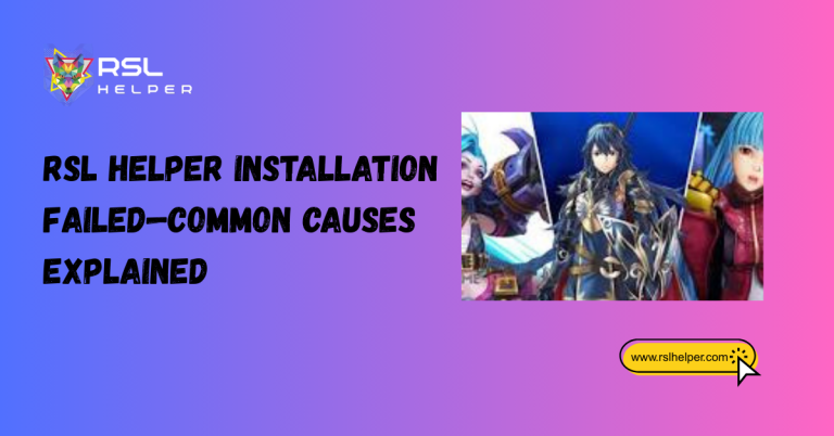 RSL Helper Installation Failed