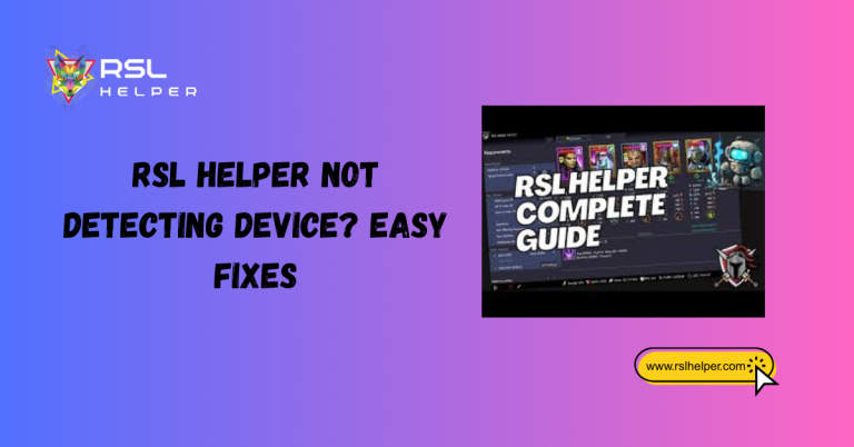 RSL Helper Not Detecting Device
