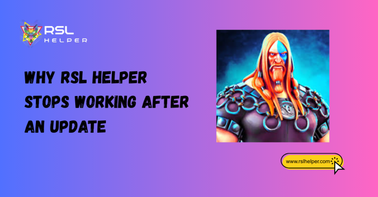 Why RSL Helper Stops Working After an Update